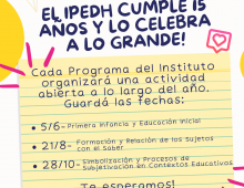 Invitación a los 3 conversatorios en el marco de los 15 años del IPEDH