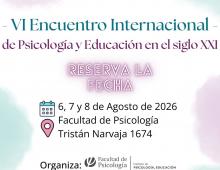 invitación al sexto encuentro de psicologia y educacion en el siglo 21