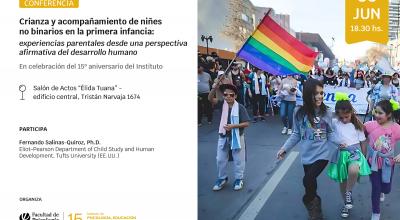 Invitacion a Conferencia: Crianza y acompañamiento de niñes no binarios en la primera infancia: experiencias parentales desde una perspectiva afirmativa del desarrollo humano.