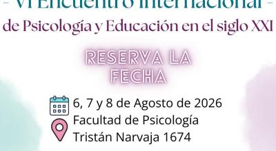 invitación al sexto encuentro de psicologia y educacion en el siglo 21